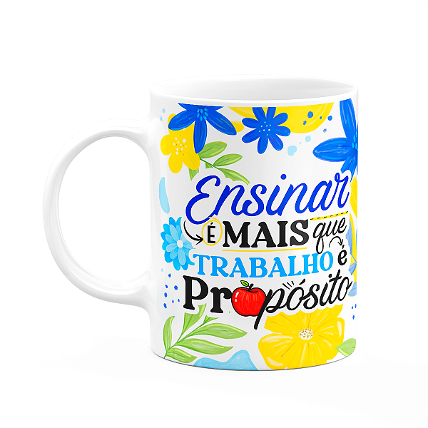Caneca da Professora - Ensinar é propósito - Branca M3