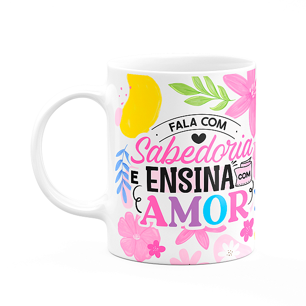 Caneca da Professora - Ensina com amor - branca M1