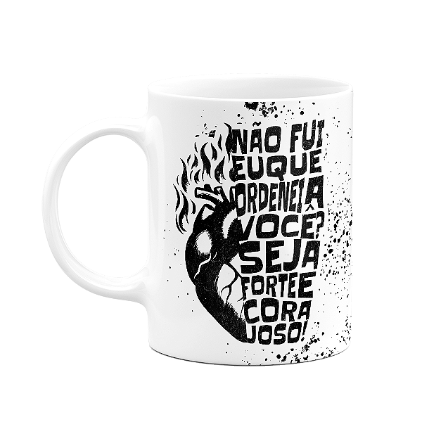 Caneca Religiosa Palavra - Seja forte e corajoso