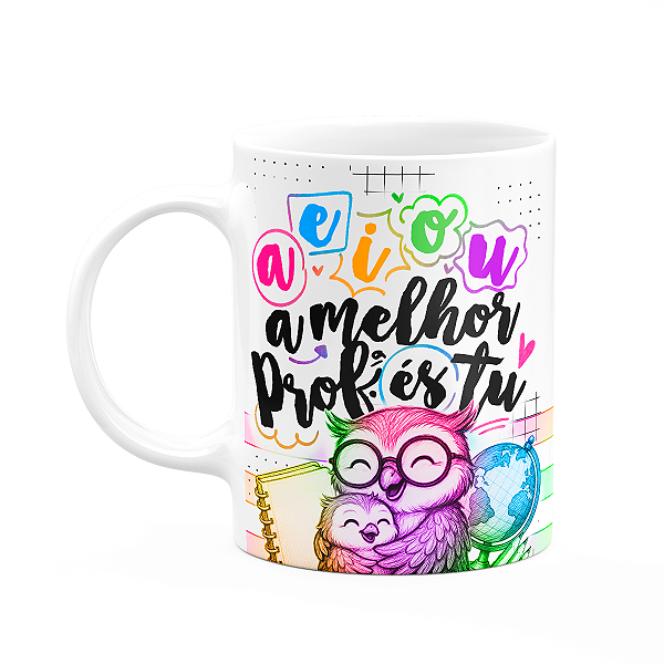 Caneca Professora Coruja - AEIOU, a melhor és tu! M-colors