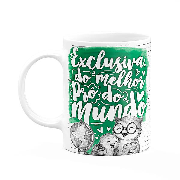 Caneca Professor Coruja - Exclusiva do melhor prof do mundo