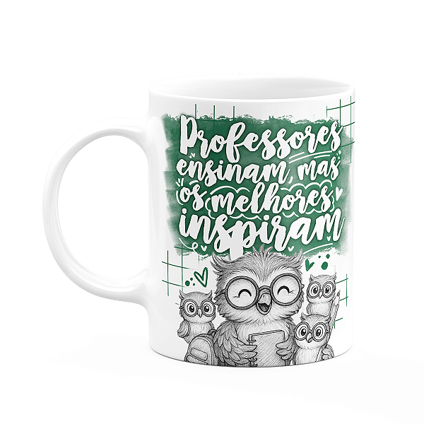 Caneca Professor Coruja - Os melhores inspiram - M-green