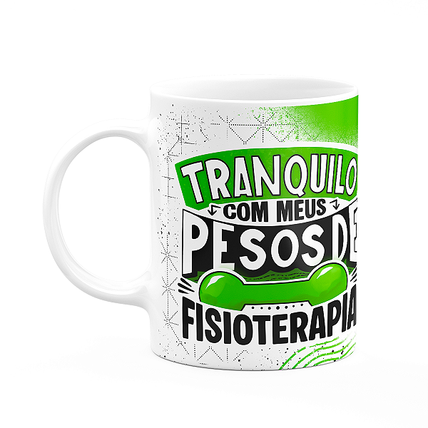 Caneca Fitness Academia - Tranquilo com meus pesos