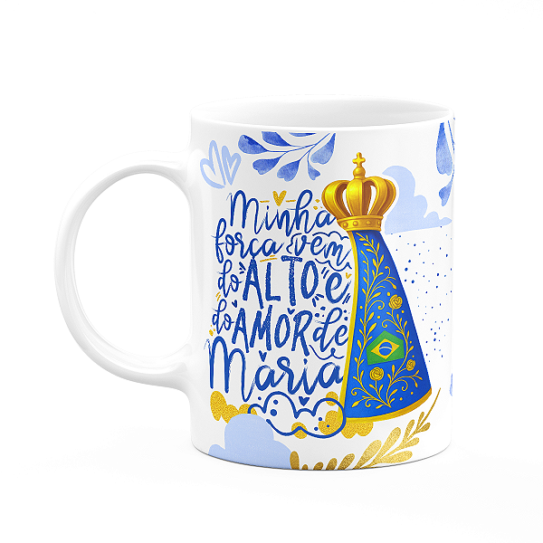 Caneca Religiosa N.S Aparecida - Minha força vem do alto