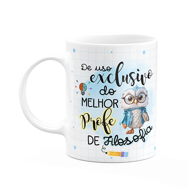 Caneca - Uso exclusivo do melhor professor de filosofia