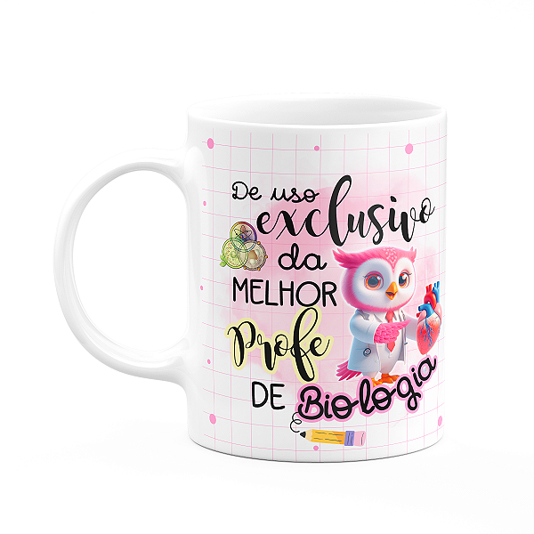 Caneca - Uso exclusivo da melhor professora de biologia