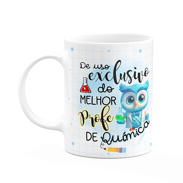 Caneca - Uso exclusivo do melhor professor de química