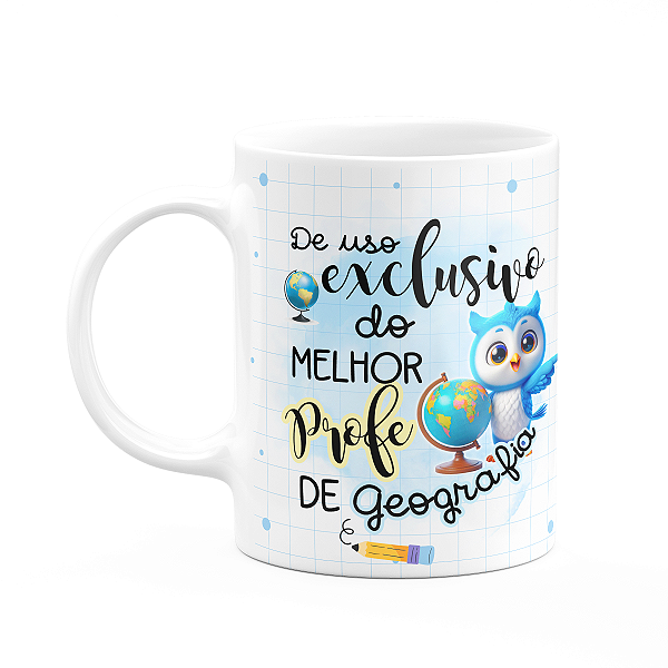 Caneca - Uso exclusivo do melhor professor de geografia