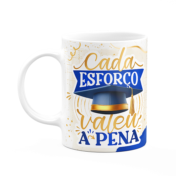 Caneca Formatura G-Blue - Cada esforço valeu a pena