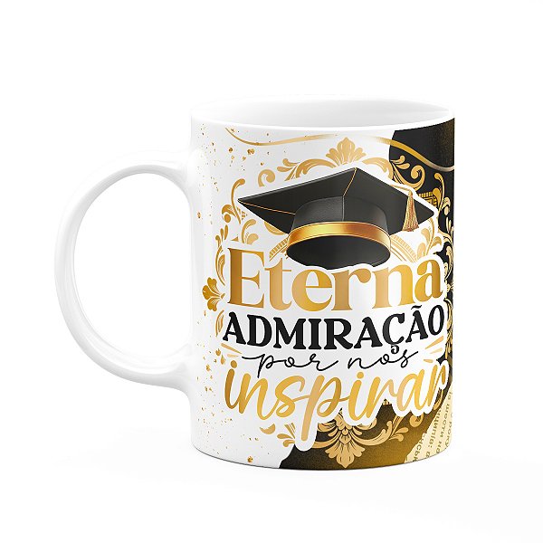 Caneca Formatura G-Black - Admiração por nos inspirar