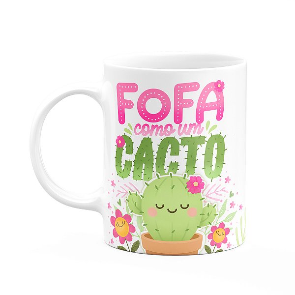 Caneca Divertida Vibes - Fofa como um cacto