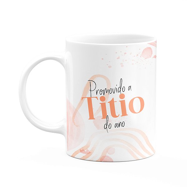 Caneca Promovido a Titio do ano - 325ml - Branca