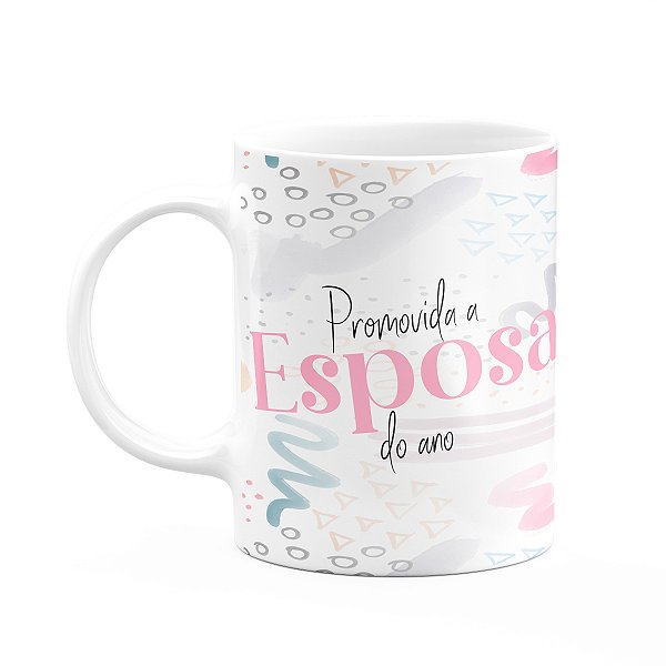 Caneca Promovida a Esposa do ano - 325ml - Branca