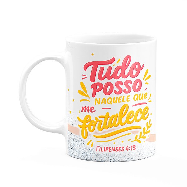 Caneca Religiosa Versículos Bíblicos - Filipense 4:13