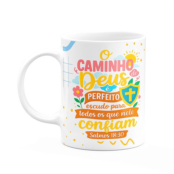 Caneca Religiosa Versículos Bíblicos - Salmos 18:30
