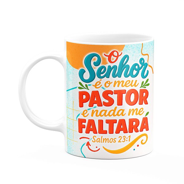 Caneca Religiosa Versículos Bíblicos - Salmos 23:1 - M2