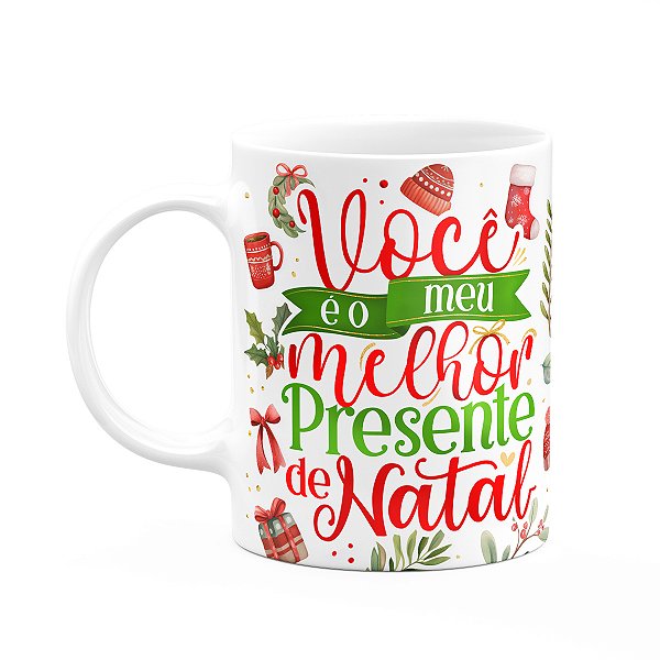 Caneca Natalina - No natal você é o melhor presente - 325ml