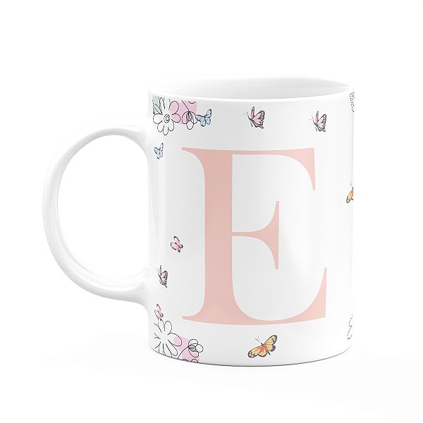 Caneca Especial Mulheres - Inicial do nome letra E