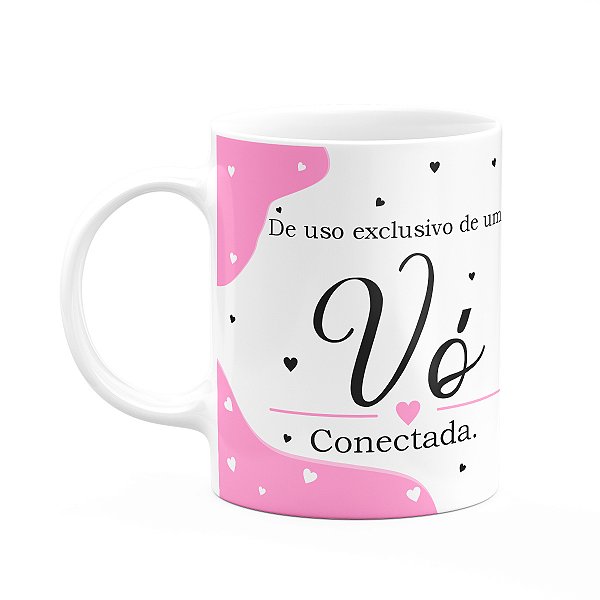 Caneca Tipos de avós - Vó conectada - 325ml