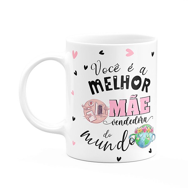 Caneca Mães e Profissões - Melhor mãe vendedora do mundo