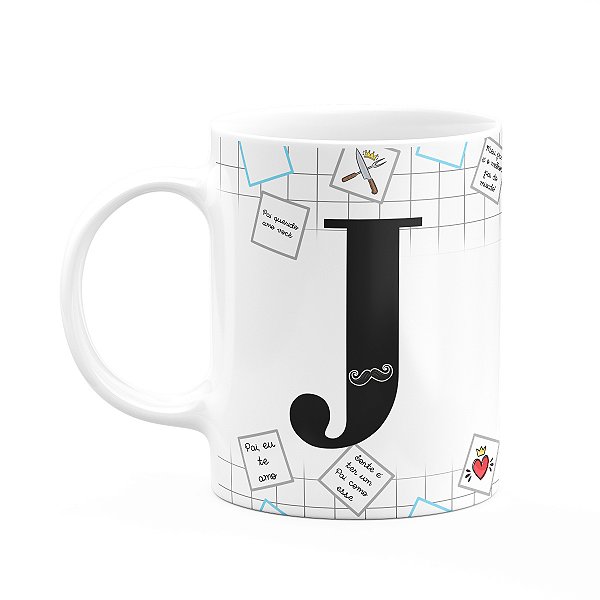 Caneca do Papai - Inicial do nome letra J - 325ml