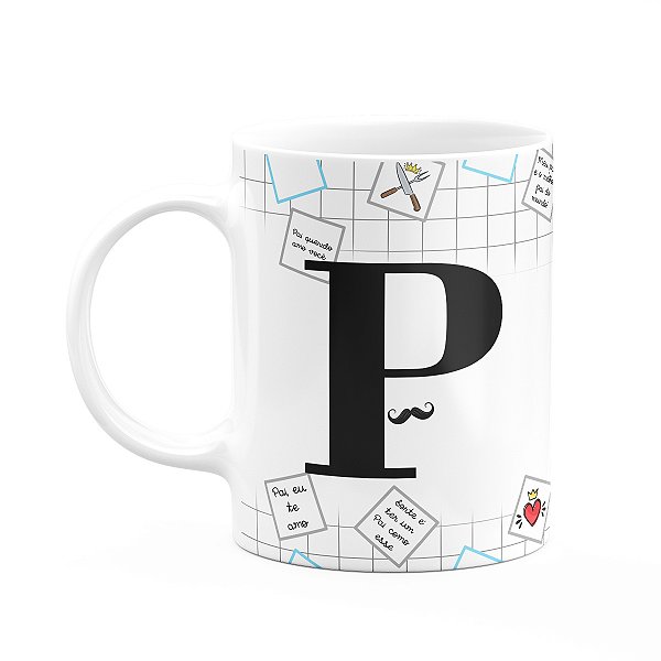 Caneca do Papai - Inicial do nome letra P - 325ml