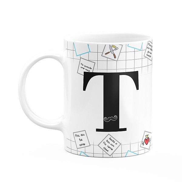 Caneca do Papai - Inicial do nome letra T - 325ml