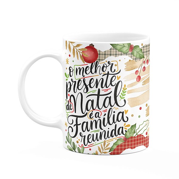 Caneca Natal abençoado - Melhor presente é a família reunida