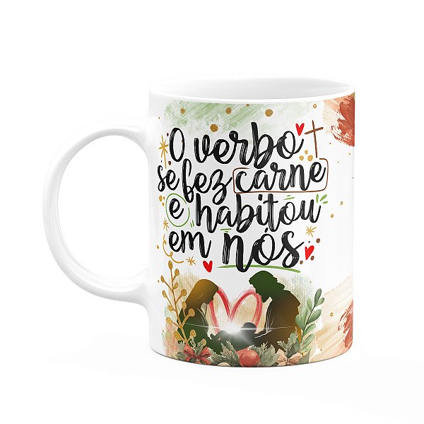 Caneca Natal abençoado - O verbo se fez carne - M1