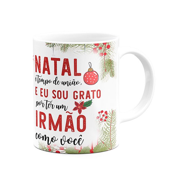 Caneca Natal Família - Feliz natal Irmão - 325ml