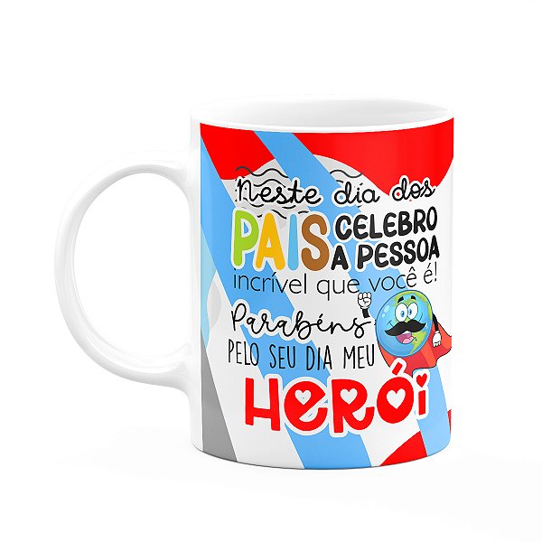 Caneca Pais - Pai, parabéns pelo seu dia meu herói