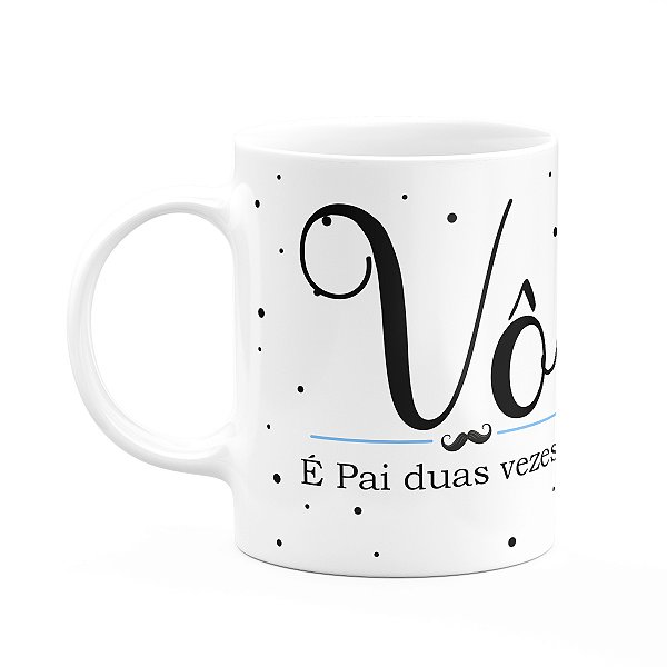 Caneca Minimalista Pais - Vô, é pai duas vezes