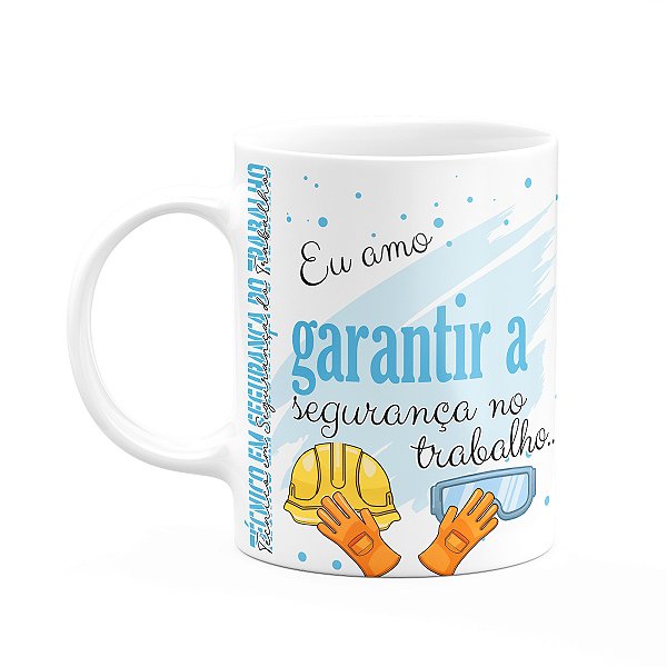 Caneca de Profissões - Sou Tec. em segurança do trabalho