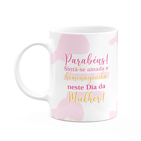 Caneca Mulheres - Sinta-se amada - 325ml