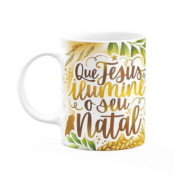 Caneca Natal de Jesus - Que Jesus ilumine o seu natal - M2