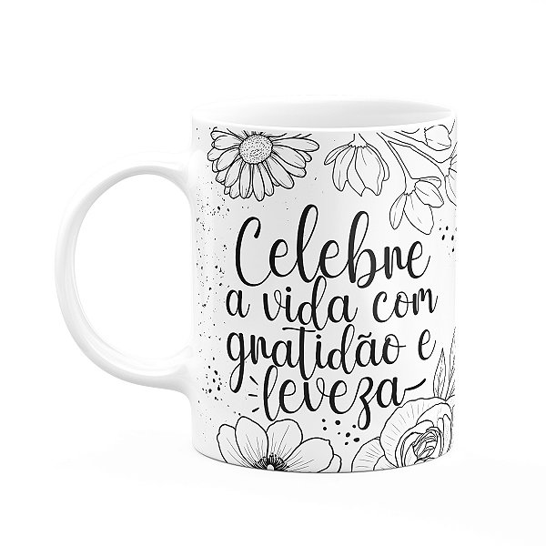 Caneca Motivação - Celebre a vida com gratidão e leveza - M2