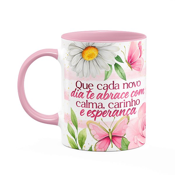 Caneca Motivação - Calma, carinho e esperança - B-pink