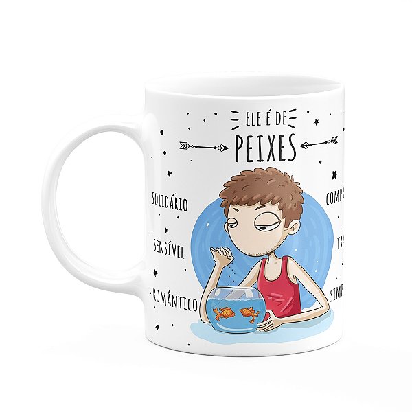 Caneca Signos Cartoon - Ele é de Peixes - 325ml