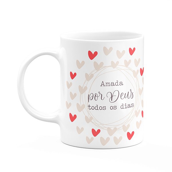 Caneca Fé - Amada por Deus todos os dias