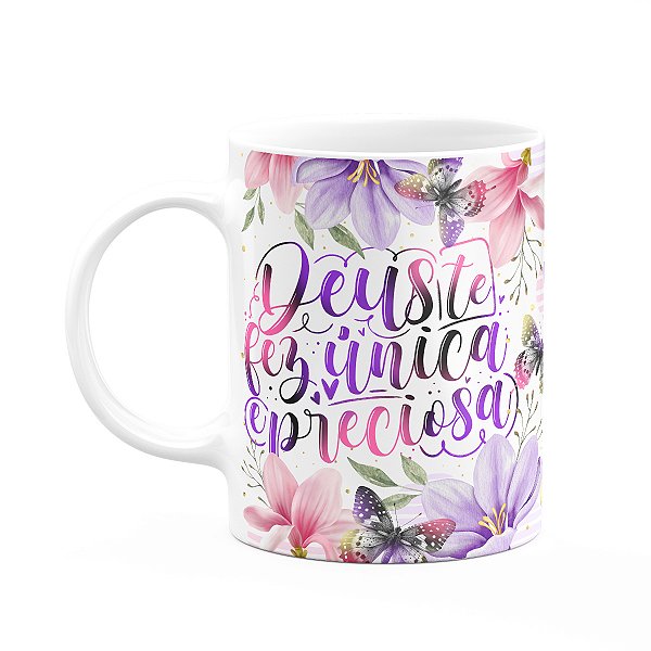 Caneca Dia das Mães - Deus te fez única e preciosa - 325ml