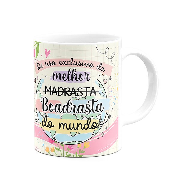 Caneca Mães, feliz dia! - Exclusivo da melhor madrasta