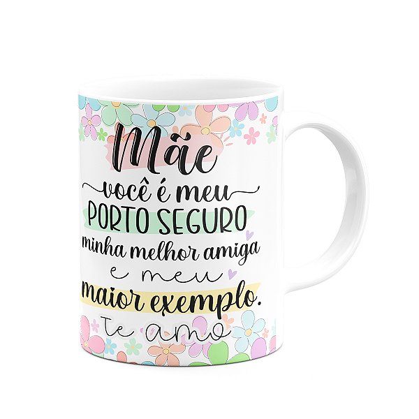 Caneca Mães, feliz dia! - Minha melhor amiga - 325ml