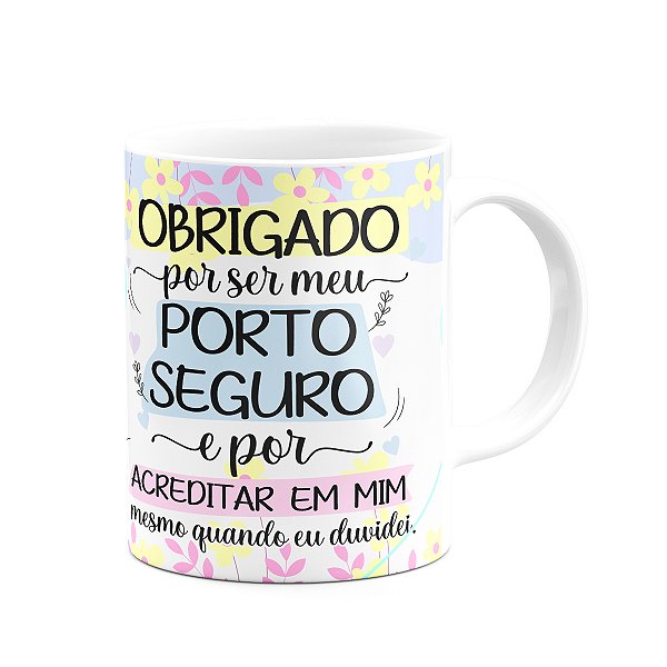 Caneca Mães, feliz dia! - Obrigado por acreditar em mim