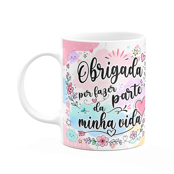 Caneca Amizade - Obrigada por fazer parte da minha vida