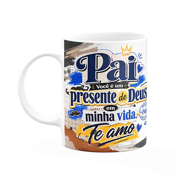 Caneca de Pais - Pai Você É um Presente de Deus