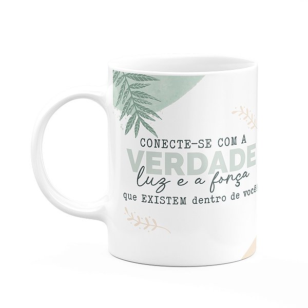 Caneca Positividade - Conecte-se com a verdade
