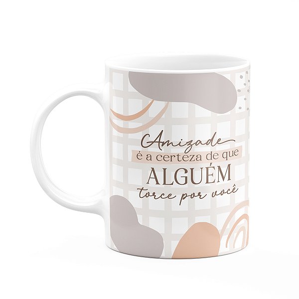 Caneca Laços Amizade - Alguém que torce por você
