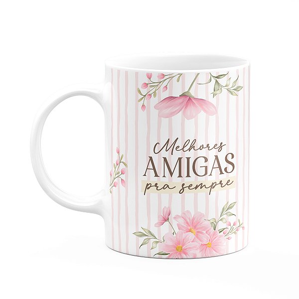 Caneca Laços Amizade - Melhores amigas para sempre