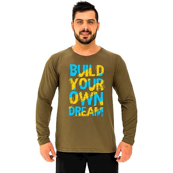 Camiseta Manga Longa Moletinho MXD Conceito Build Your Own Dream Seu Sonho