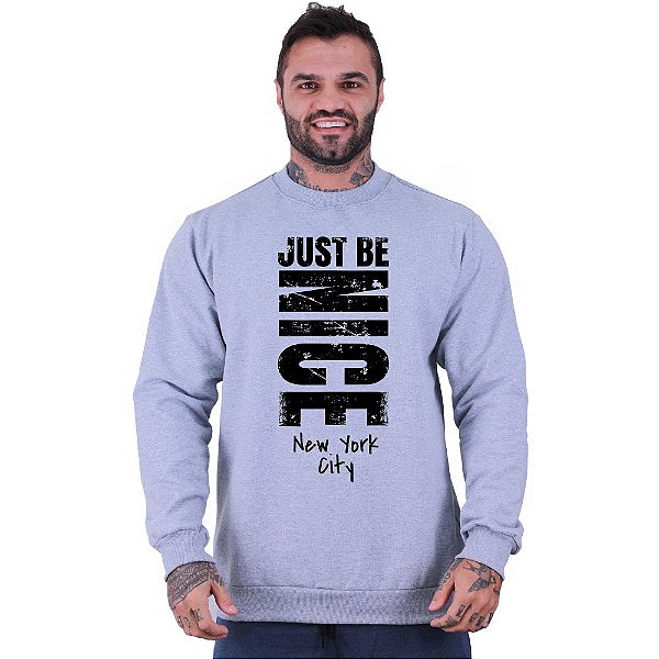 Blusa Moletom Basic Masculina MXD Conceito Sem Touca Just Be Nice NYC